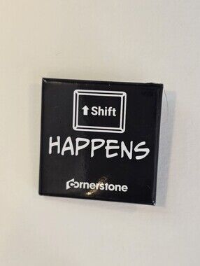 Shift Happens Black Square Pin Cornerstone